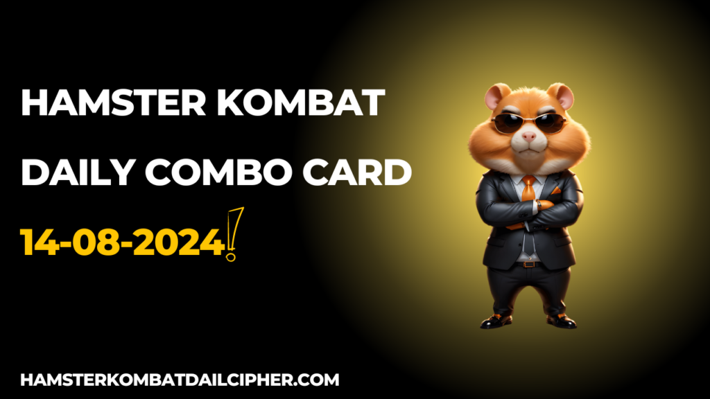 Hamster Kombat Daily Combo 14 August